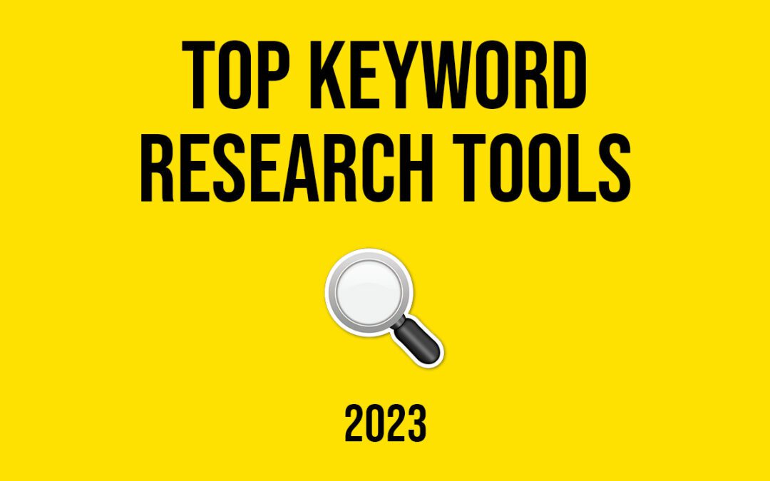 Top keyword research tools in 2023